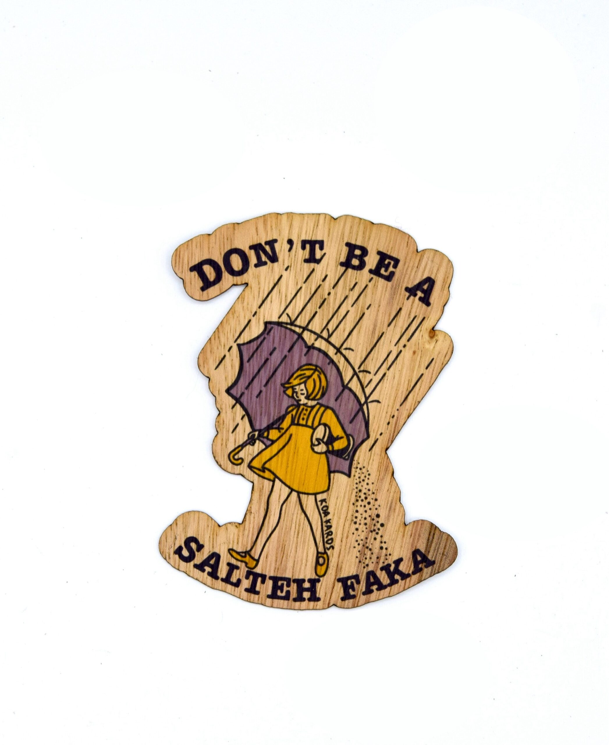 Don’t Be A Salteh Faka