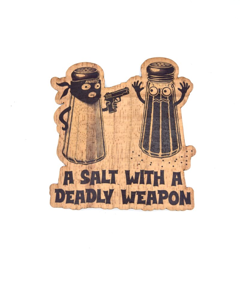 A Salt With A Deadly Weapon
