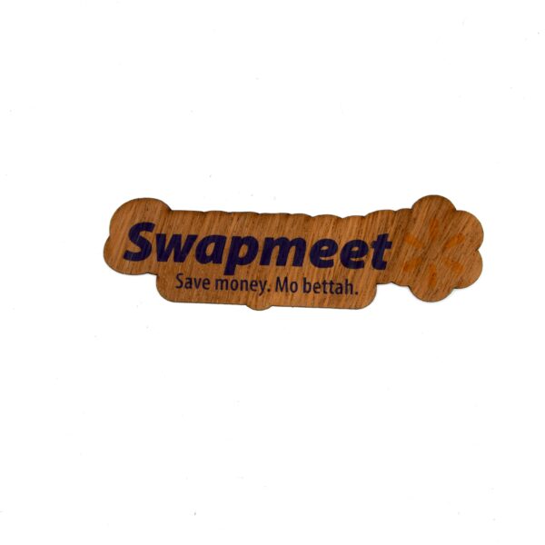 Swapmeet, Save Money Mo Bettah